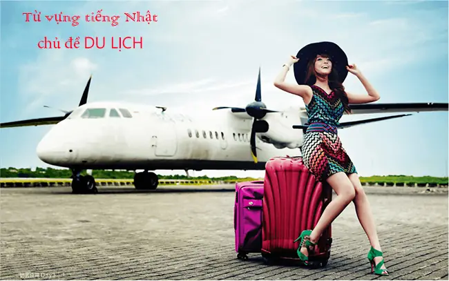 Từ Vựng Du Lịch Tiếng Nhật