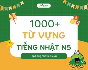 Từ Vựng Tiếng Nhật N5 Theo Chủ Đề