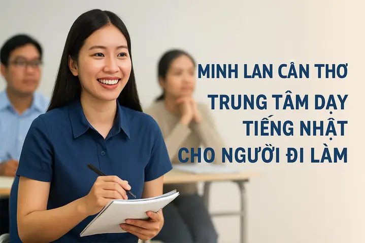 Việc Làm Tiếng Nhật Cần Thơ