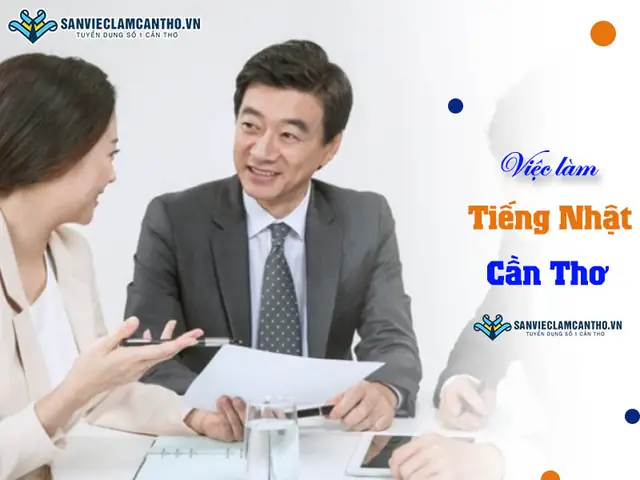 Việc Làm Tiếng Nhật Cần Thơ