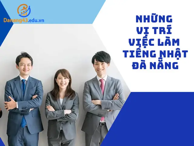 Việc Làm Tiếng Nhật Đà Nẵng
