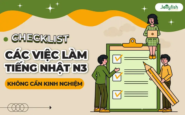 Việc Làm Tiếng Nhật N3 Không Cần Kinh Nghiệm Việc Làm Tiếng Nhật N3 Không Cần Kinh Nghiệm
