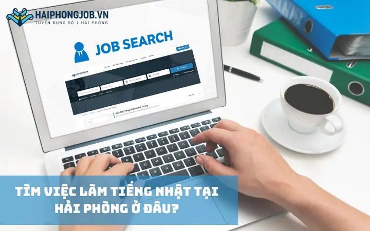 Việc Làm Tiếng Nhật Tại Hải Phòng Việc Làm Tiếng Nhật Tại Hải Phòng